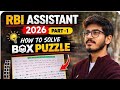 How To Solve Box Puzzle  !! RBI Assistant2026 Best Approach Part 1  !! In hindi 