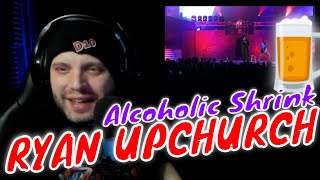 REACTION!!! Upchurch “Alcoholic Shrink” Corbin KY