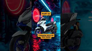 Yamaha NVX SP : Power ke Ciri YECVT ni?👍 (Part 2) #shorts #yamaha #yamahanvx #scooter #motovlog #nvx