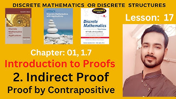 Lesson 17 Part I: Indirect Proof | Proof by Contrapositive with Examples