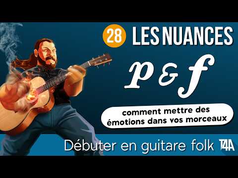 Nuances: The magic trick too often ignored - Getting started with folk guitar - Lesson #28