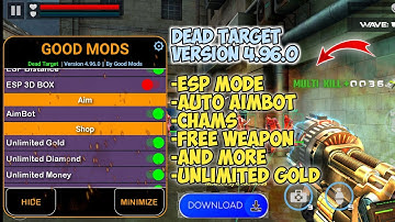 Dead Target Version 4.60.0 Mega Mod Menu (Esp Hack, Chams Hack, Unlock Guns, Gloves, Full Golds 🥵🥶)