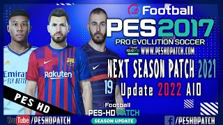 PES 2017 Next Season Patch 2021 Update 2022 - June Option File | AIO