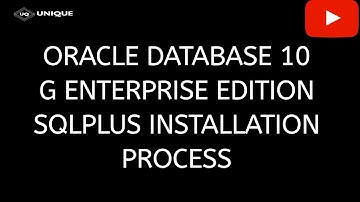 How to install oracle Database 10G Enterprise Edition Sql PLUS | Unique Videos