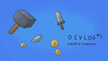 Devlog-2 Shops & Models!