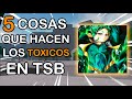 Top 5 cosas que hacen los toxicos en tsb (stronged battleground)