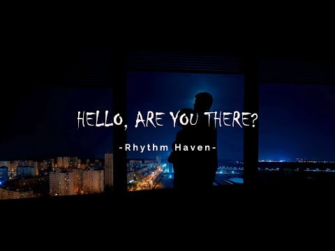Rhythm Haven - Hello, Are you there? (visualizer)