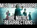 Must Watch Before THE MATRIX RESURRECTIONS | The Matrix Trilogy Recap Explained