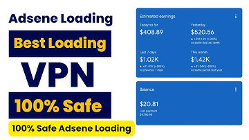 AdSense loading Trick 100% Safe | Best Vpn For Adsene Loading