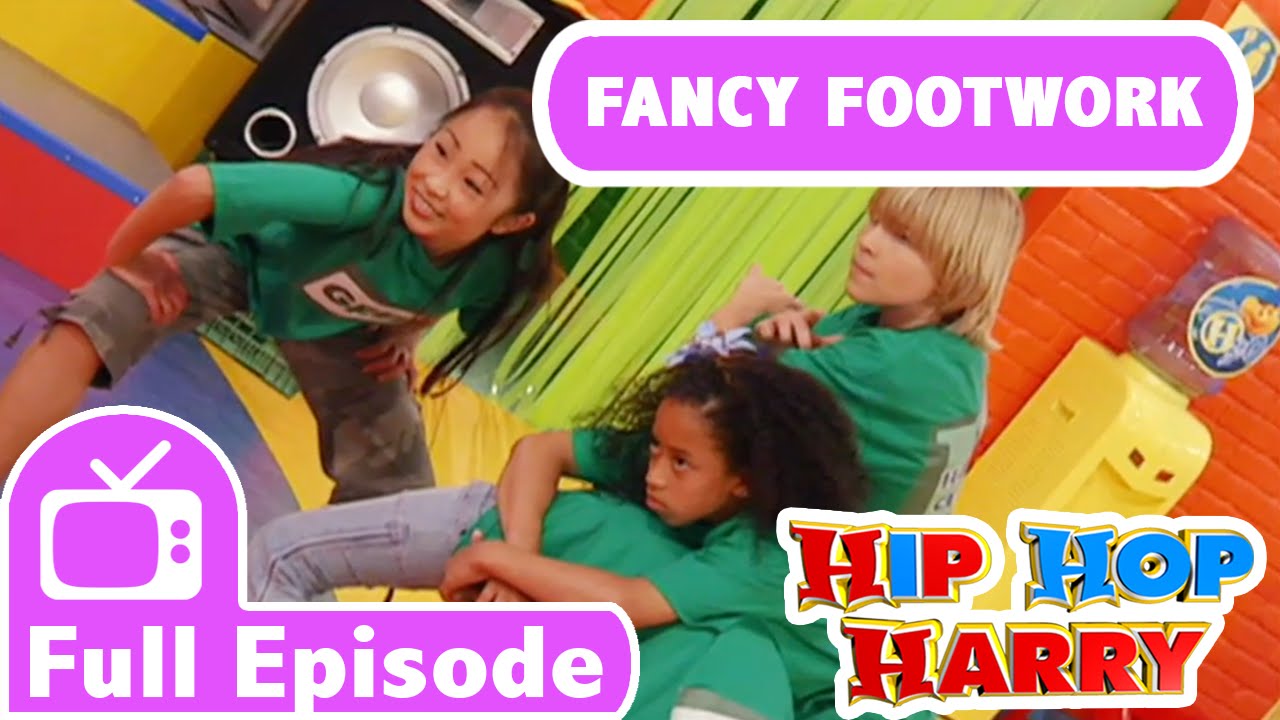 Fancy Footwork | Full Episode | From Hip Hop Harry
