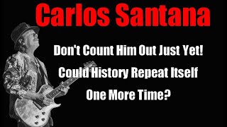 Carlos Santana  "His Life's Story Will Shock You" His Courage in Undeniable!!!