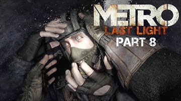 Metro: Last Light (Redux) - #8 Echoes - (Stealth/All Notes) - No Commentary