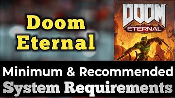 Doom Eternal System Requirements || Doom Eternal Requirements Minimum & Recommended