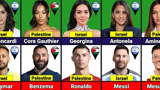 Israel VS Palestine : Famous Footballers And Their Wives\/Girlfriends Who Support Palestine Or Israel