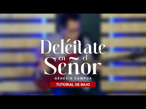 Deléitate en el Señor 🎸 Tutorial de Bajo