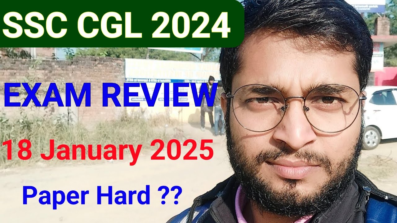 SSC CGL 2024 MAINS REVIEW 18 JANUARY - YouTube