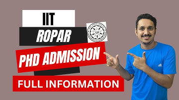 IIT ROPAR PHD ADMISSIONS || LAST DATE TO APPLY || FULL INFORMATION || PHD WITHOUT NET/ GATE