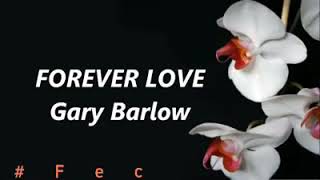 Forever Love Gary Barlow s