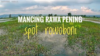 Rute Perjalanan Spot Mancing Rawa Pening Rowoboni Istimewa Ada Tapinya...