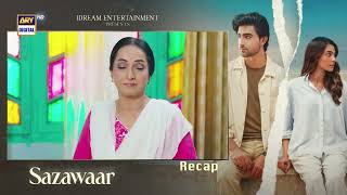 Sazawaar Episode 63 | RECAP | Khaqan Shahnawaz | Alishba Khan | ARY Digital Drama