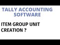 ITEM GROUP UNIT CREATION IN TALLY