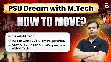 PSU Dream with M.Tech | Smart Strategy to Crack GATE & Non-GATE Exams | By Shailendra Kumar Sir