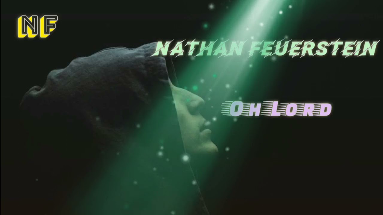NF - Oh Lord | Rappers Vibe | NF Songs | Nathan Feuerstein | NF Real Music | NF Fan Club
