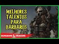 MELHORES TALENTOS PARA  BÁRBAROS