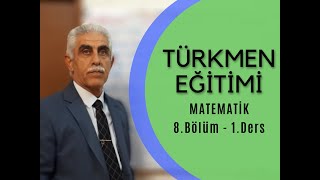 İlkokul 6. Sınıf Matematik Dersi – 8. Bölüm – 1. Ders