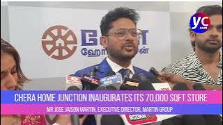 Chera Home Junction inaugurates its 70,000 sqft retail store at Sundarapuram, Coimbatore