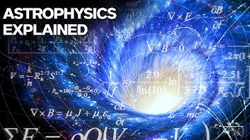 What Is Astrophysics Explained