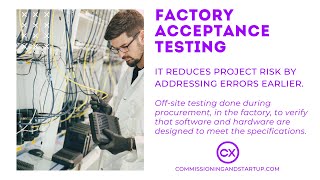 Factory Acceptance Testing- Define FAT. Why is it Essential during the Procurement Phase?