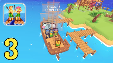 Raft Survivors - Chapter 3  - Gameplay Walkthrough (Android,IOS) Part 3