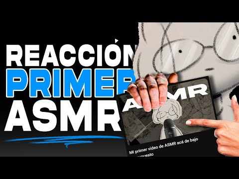 Reaccionando a Mi Primer Video de ASMR 💤👀 | ASMR 100k Subs