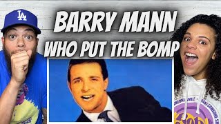 So Much Fun First Time Hearing Barry Mann - Who Put The Bomp Reaction