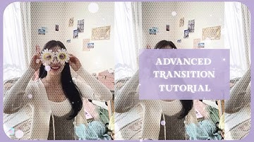 advanced transition tutorial #4 | video star