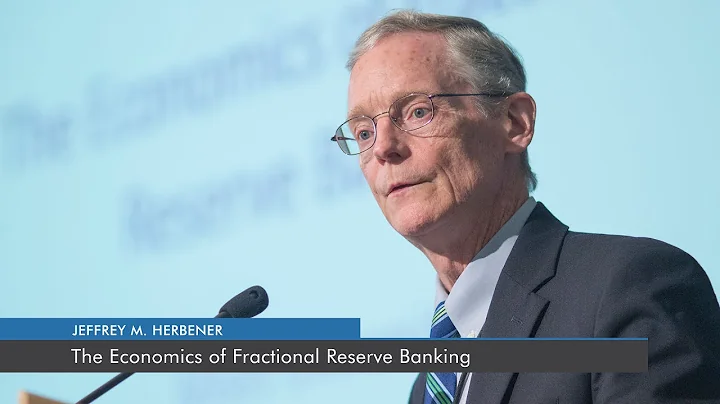 The Economics of Fractional Reserve Banking | Jeffrey M. Herbener