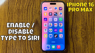 How To Enable / Disable Type To Siri On iPhone 16 Pro Max