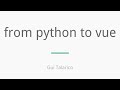 Vuenyc  de python  vue  gui talarico gtalarico