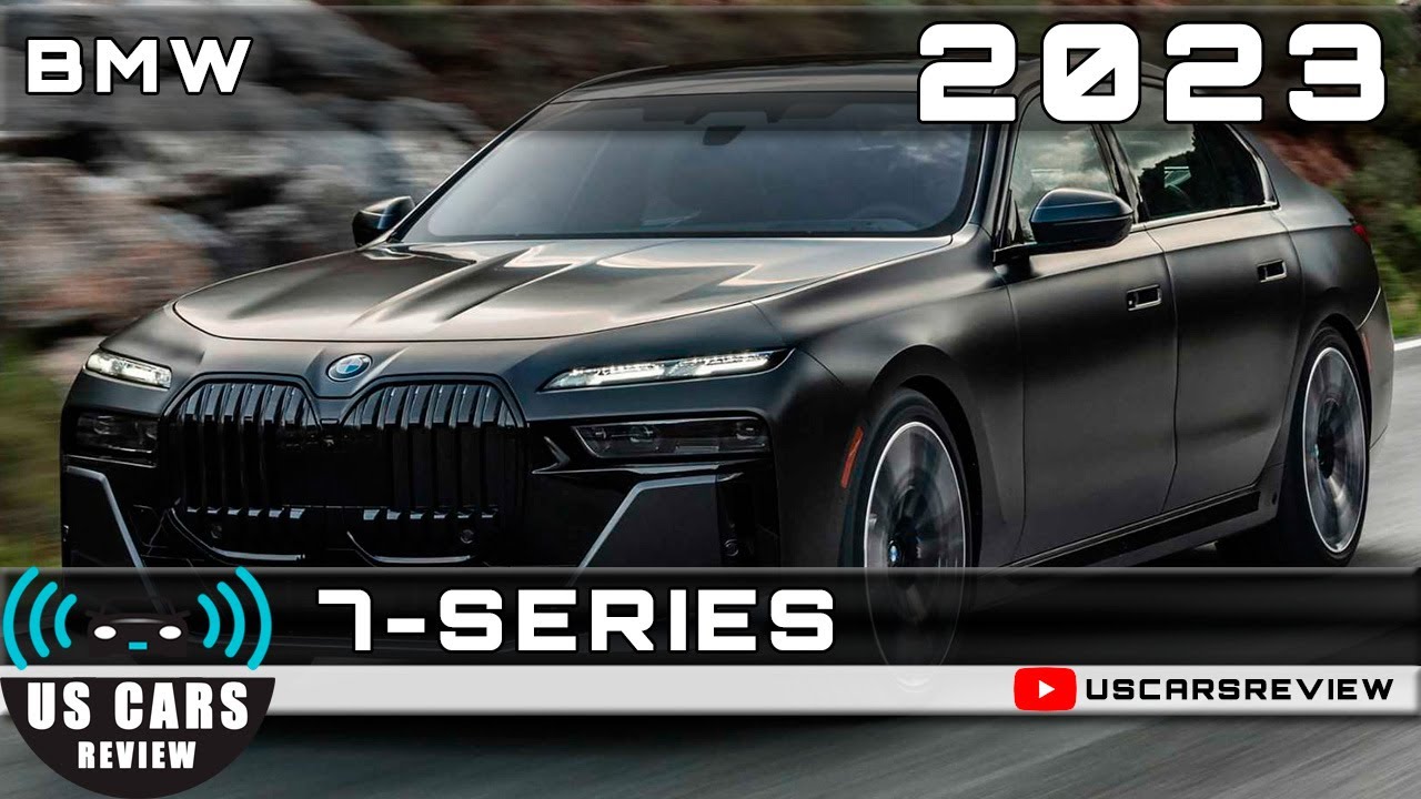 2023 BMW 7-SERIES Review Release Date Specs Prices - YouTube