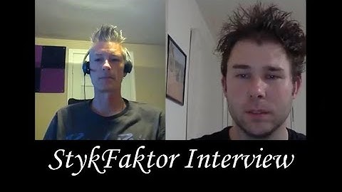 StykFaktor interview by Michael Nagy
