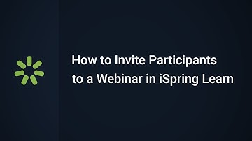 How to Invite Participants to a Webinar in iSpring Learn LMS