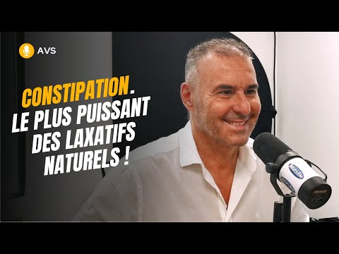[AVS] Constipation. Le plus puissant des laxatifs naturels ! - Dr William Berrebi