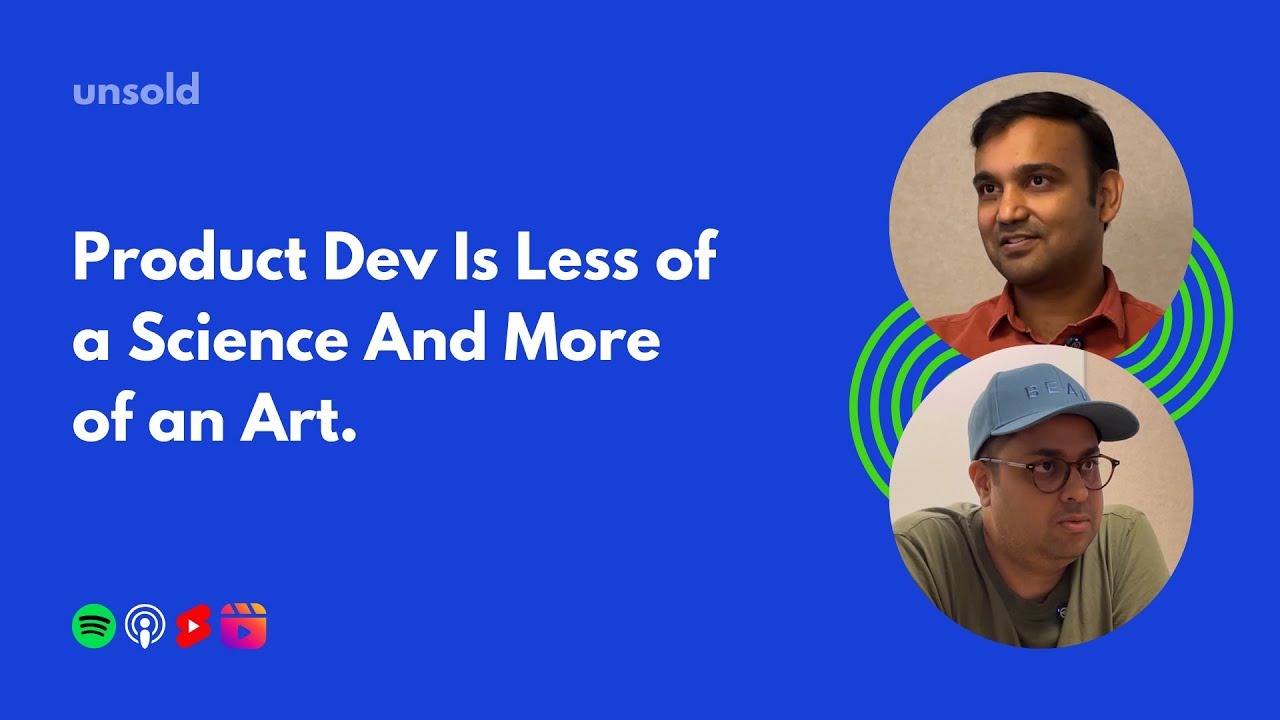 Unsold Podcast: Talking SaaS Product Development ft. Nishant Kumar ...