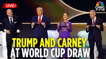 LIVE: Trump and Mark Carney Attend FIFA World Cup 2026 Draw at the Kennedy Center | Final Draw |N18G