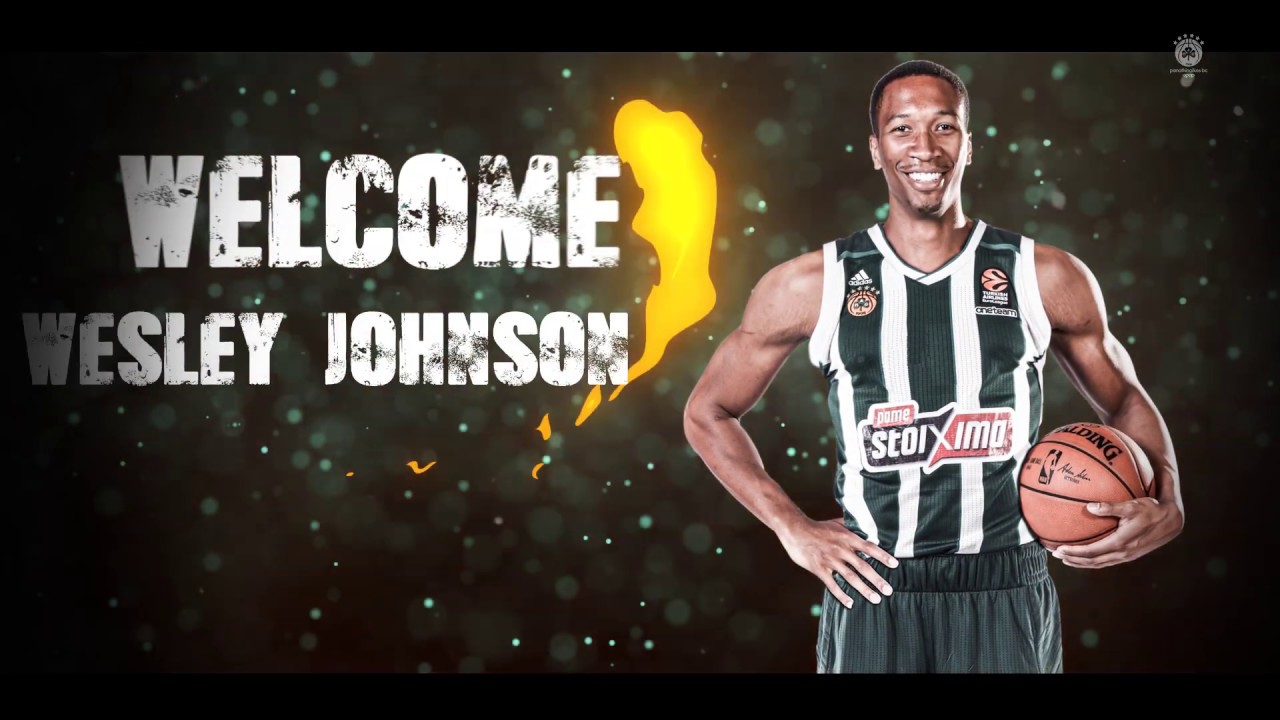 ☘ Wesley Johnson │ Welcome to Panathinaikos B.C. OPAP!