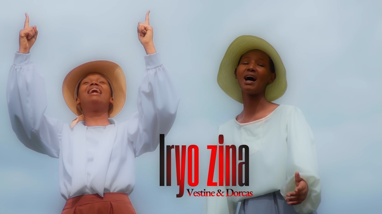 Vestine & Dorcas - IRYO ZINA (Official Video)