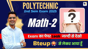 UP Polytechnic 2nd Semester Math 2 Important Questions 2025 | Bteup Math2 Paper Out |Raceva Semester