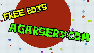 GET FREE BOTS AGARSERV.COM!!! 100% WORKING!!!