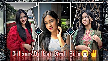 Dilbar Dilbar Xml File 🤧✌️ || #Alightmotion #Presets #Xml 🖤By THE RAJDEP EDITOR ✨⭐